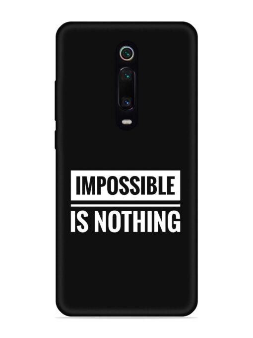 Impossible Is Nothing Embossed Soft Silicone Case for Xiaomi Redmi K20