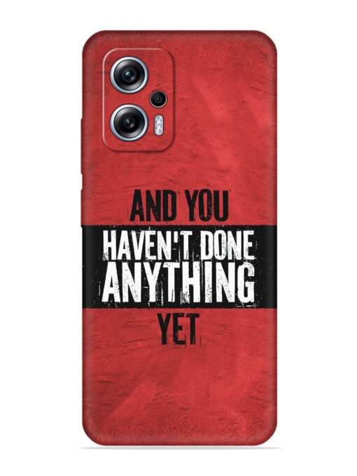 It'S And You Haven'T Done Anything Yet Embossed Soft Silicone Case for Xiaomi Redmi K50I (5G) Zapvi