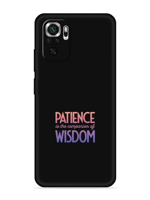 Patience Is The Embossed Soft Silicone Case for Xiaomi Redmi Note 10 Zapvi