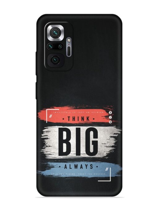 Think Big Always Embossed Soft Silicone Case for Xiaomi Redmi Note 10 Pro Zapvi