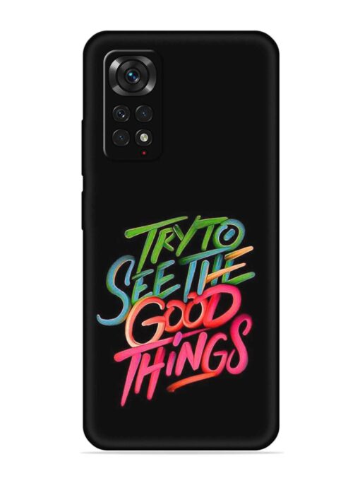 Try To See The Good Things Embossed Soft Silicone Case for Xiaomi Redmi Note 11