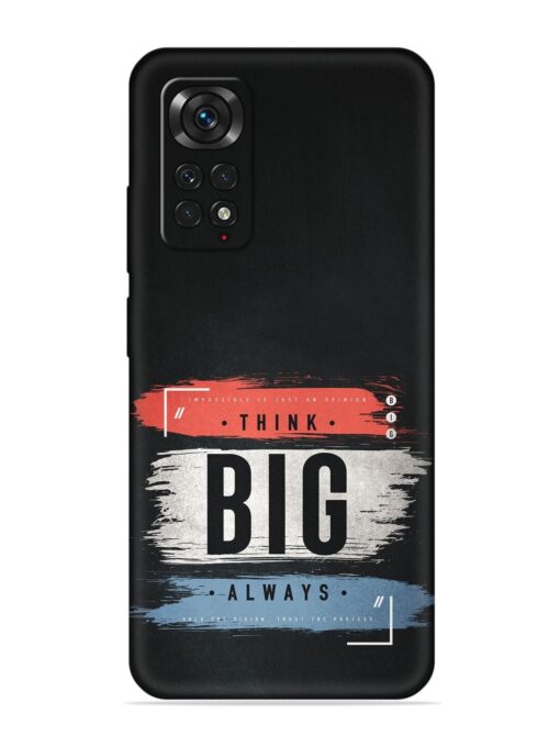 Think Big Always Embossed Soft Silicone Case for Xiaomi Redmi Note 11 Zapvi