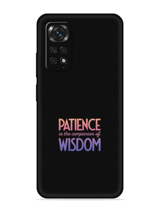 Patience Is The Embossed Soft Silicone Case for Xiaomi Redmi Note 11