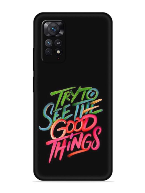 Try To See The Good Things Embossed Soft Silicone Case for Xiaomi Redmi Note 11 Pro (5G) Zapvi