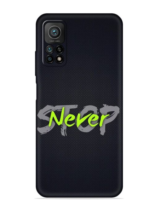 Never Stop Embossed Soft Silicone Case for Xiaomi Redmi Note 11 Pro Plus (5G)