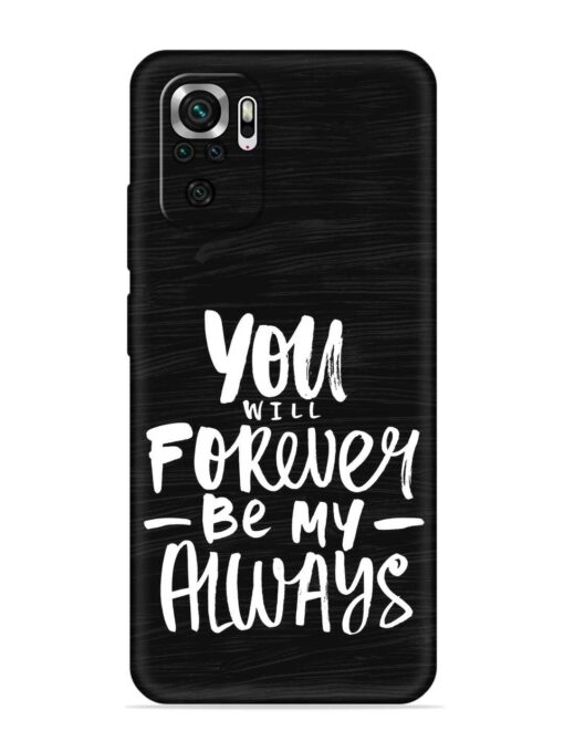 You Will Forever Embossed Soft Silicone Case for Xiaomi Redmi Note 11 Se Zapvi