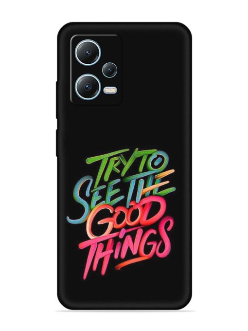 Try To See The Good Things Embossed Soft Silicone Case for Xiaomi Redmi Note 12 (5G) Zapvi