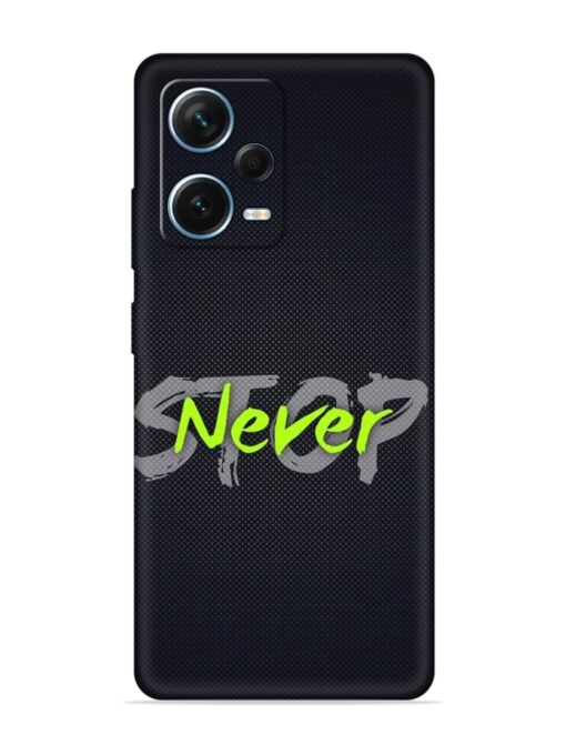 Never Stop Embossed Soft Silicone Case for Xiaomi Redmi Note 12 Pro Plus (5G)