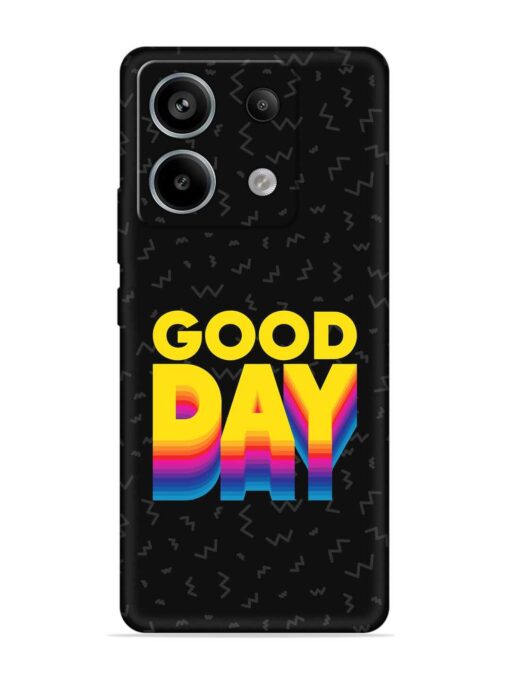 Good Day Embossed Soft Silicone Case for Xiaomi Redmi Note 13 Pro (5G) Zapvi