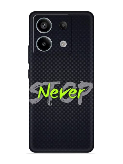 Never Stop Embossed Soft Silicone Case for Xiaomi Redmi Note 13 Pro (5G) Zapvi