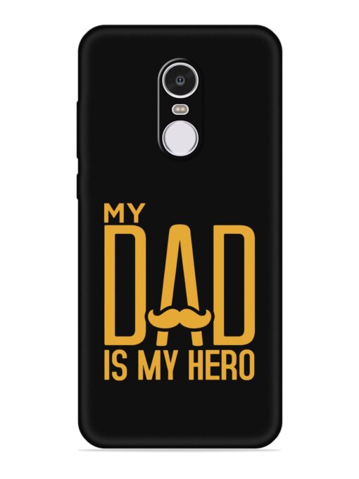 My Dad Is My Hero Embossed Soft Silicone Case for Xiaomi Redmi Note 4 Zapvi