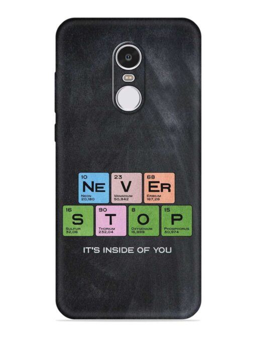 Never Stop It'S Inside Of You Embossed Soft Silicone Case for Xiaomi Redmi Note 4