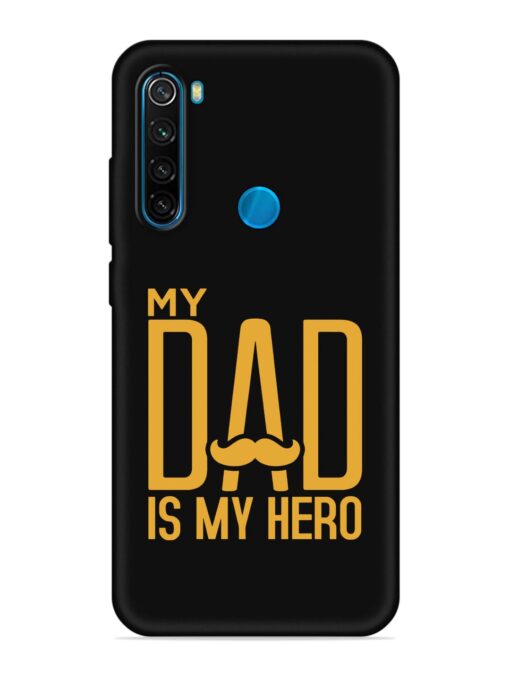 My Dad Is My Hero Embossed Soft Silicone Case for Xiaomi Redmi Note 8 Zapvi