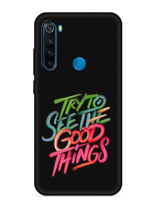 Try To See The Good Things Embossed Soft Silicone Case for Xiaomi Redmi Note 8 Zapvi