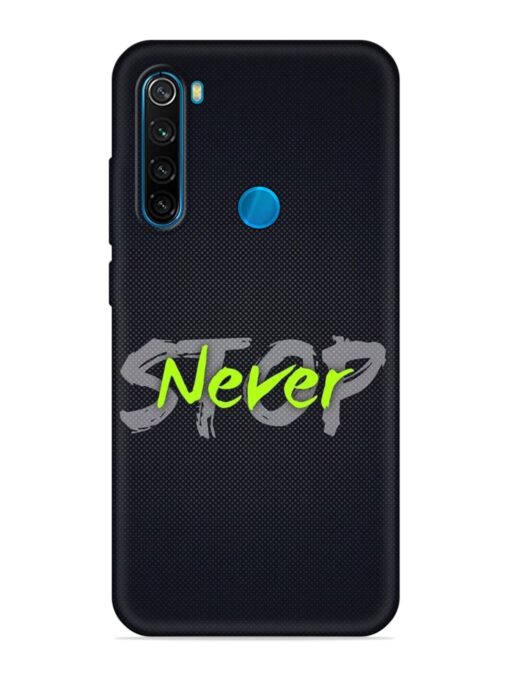 Never Stop Embossed Soft Silicone Case for Xiaomi Redmi Note 8