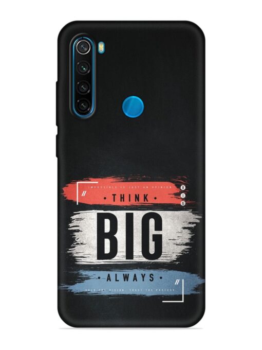 Think Big Always Embossed Soft Silicone Case for Xiaomi Redmi Note 8 Zapvi