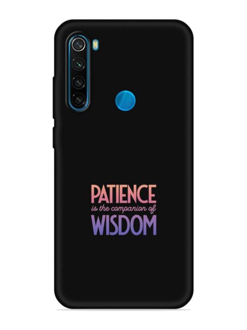 Patience Is The Embossed Soft Silicone Case for Xiaomi Redmi Note 8 Zapvi