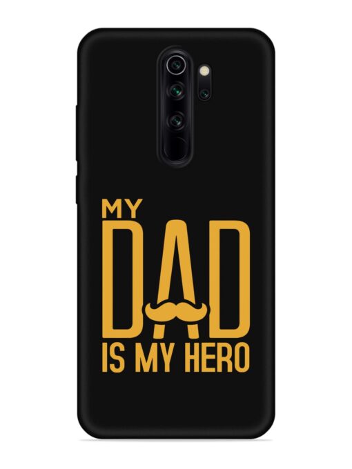 My Dad Is My Hero Embossed Soft Silicone Case for Xiaomi Redmi Note 8 Pro Zapvi