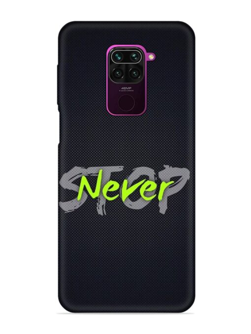 Never Stop Embossed Soft Silicone Case for Xiaomi Redmi Note 9 Zapvi