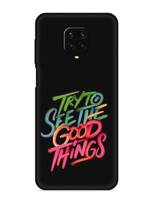 Try To See The Good Things Embossed Soft Silicone Case for Xiaomi Redmi Note 9 Pro Zapvi