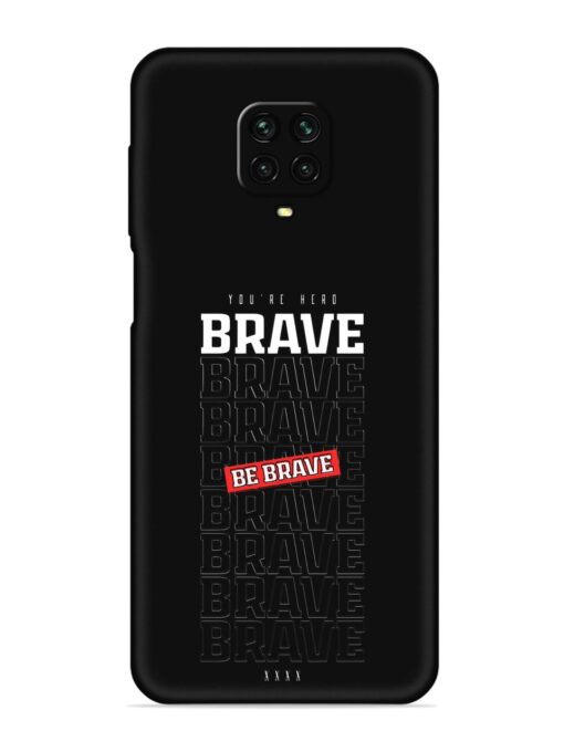 Be Brave Embossed Soft Silicone Case for Xiaomi Redmi Note 9 Pro Zapvi