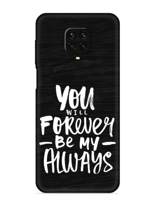 You Will Forever Embossed Soft Silicone Case for Xiaomi Redmi Note 9 Pro Max Zapvi