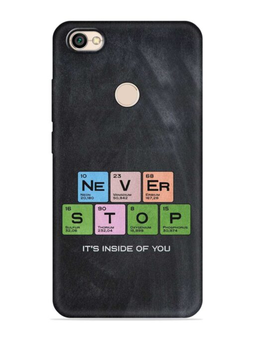 Never Stop It'S Inside Of You Embossed Soft Silicone Case for Xiaomi Redmi Y1 Zapvi