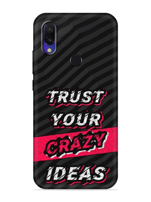 Trust Your Crazy Ideas Embossed Soft Silicone Case for Xiaomi Redmi Y3 Zapvi