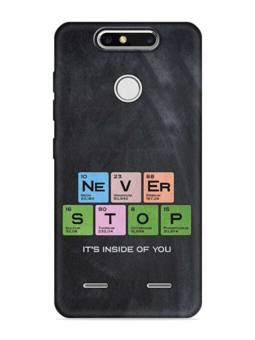 Never Stop It'S Inside Of You Embossed Soft Silicone Case for Zte Blade V8 Mini