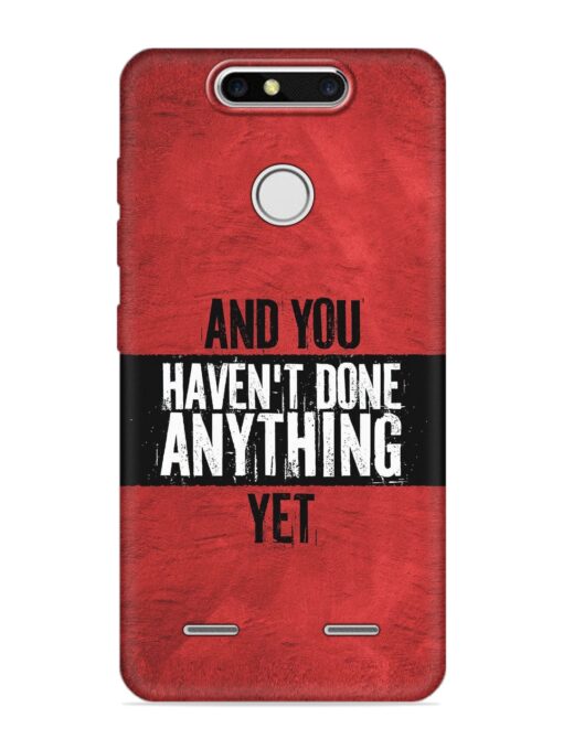 It'S And You Haven'T Done Anything Yet Embossed Soft Silicone Case for Zte Blade V8 Mini