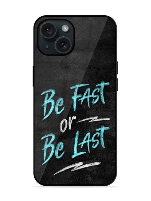 Be Fast Or Be Last Glossy Metal TPU Case Zapvi