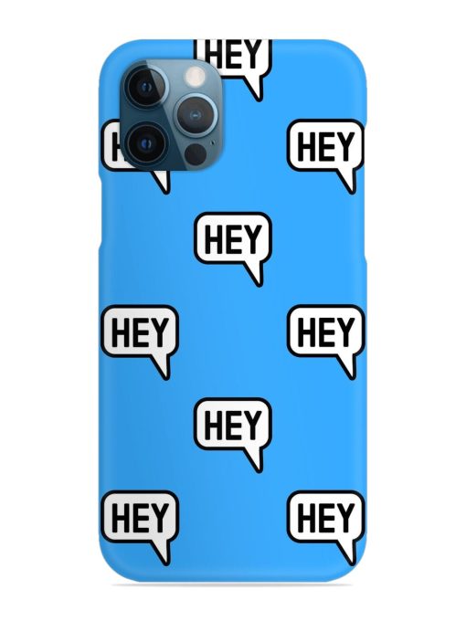 Hey Text Message Snap Case for Apple Iphone 12 Pro