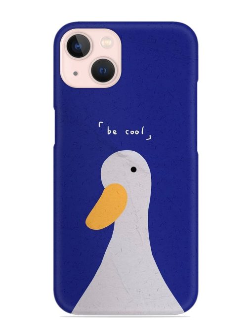 Be Cool Duck Snap Case for Apple Iphone 13 Zapvi