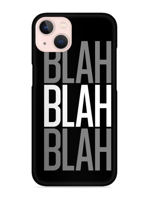 Blah Blah Blah Wallpaper Snap Case for Apple Iphone 14 Plus Zapvi