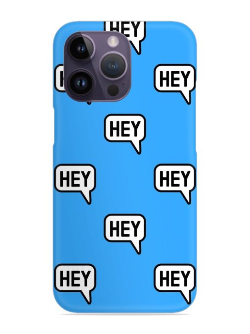 Hey Text Message Snap Case for Apple Iphone 14 Pro