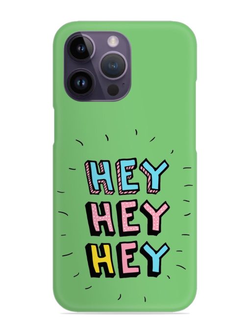 Hey Vector Cartoon Snap Case for Apple Iphone 14 Pro Zapvi