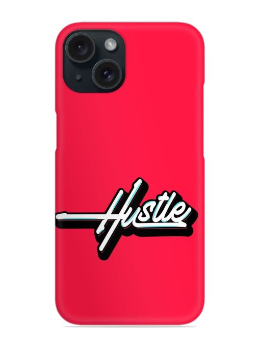 Hustle Snap Case for Apple Iphone 15 Zapvi