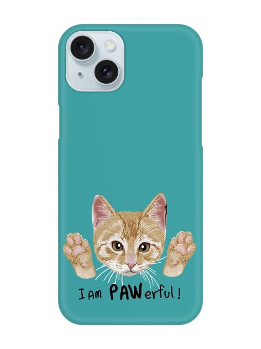 Typography Slogan Cat Snap Case for Apple Iphone 15 Plus Zapvi