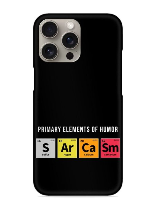 Primary Elements Humor Snap Case for Apple Iphone 15 Pro Zapvi