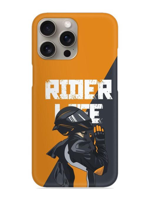 Rider Life Snap Case for Apple Iphone 15 Pro Zapvi