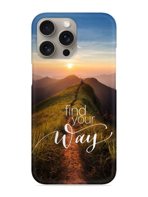 Find Your Way Snap Case for Apple Iphone 15 Pro