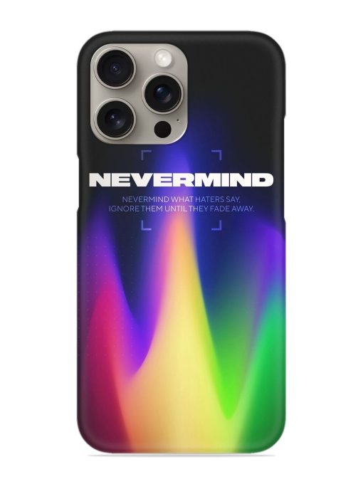 Nevermind Snap Case for Apple Iphone 15 Pro