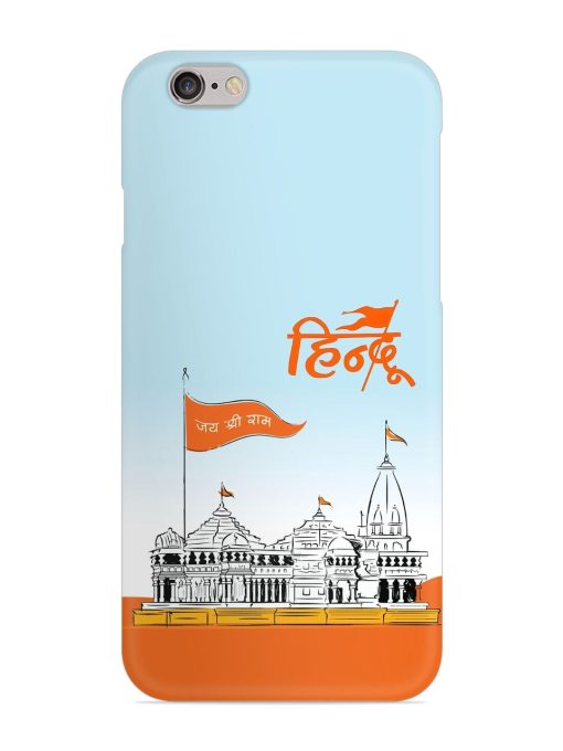 Ram Mandir Hindu Snap Case for Apple Iphone 6 Zapvi