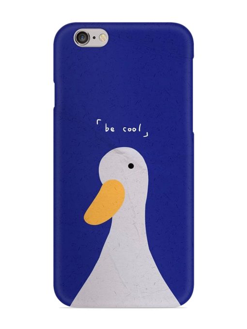 Be Cool Duck Snap Case for Apple Iphone 6