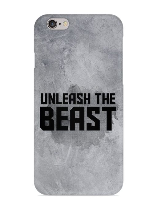 Unleash The Beast Snap Case for Apple Iphone 6S Zapvi