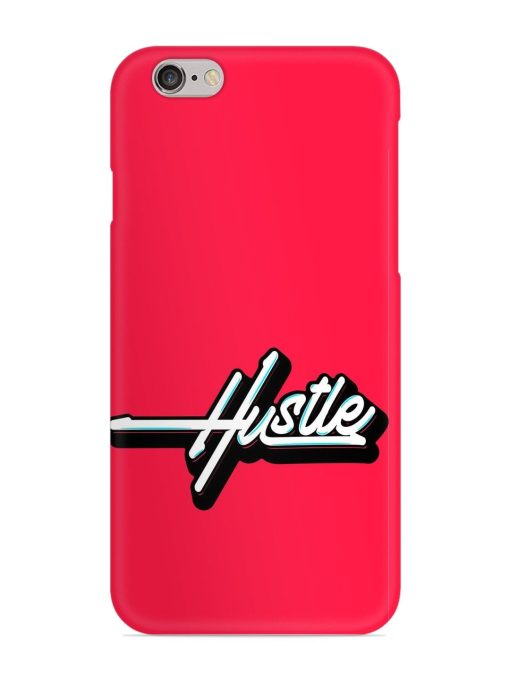 Hustle Snap Case for Apple Iphone 6S