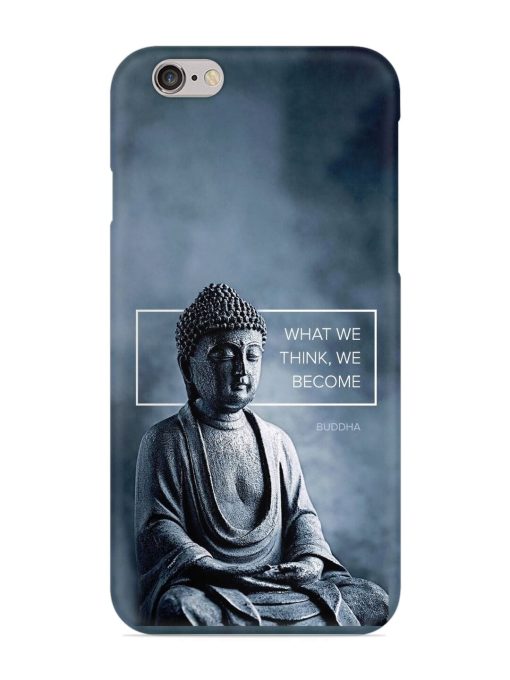 What We Think We Become Snap Case for Apple Iphone 6S Zapvi