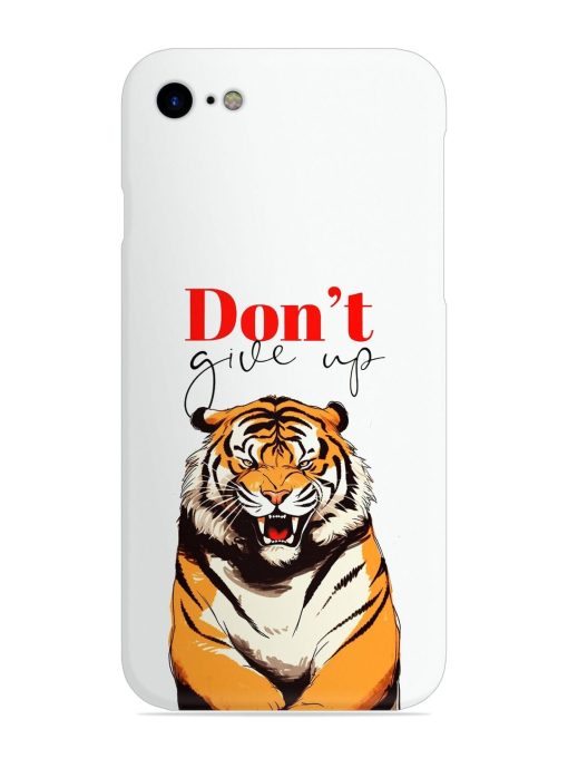 Don'T Give Up Tiger Art Snap Case for Apple Iphone Se (2020)