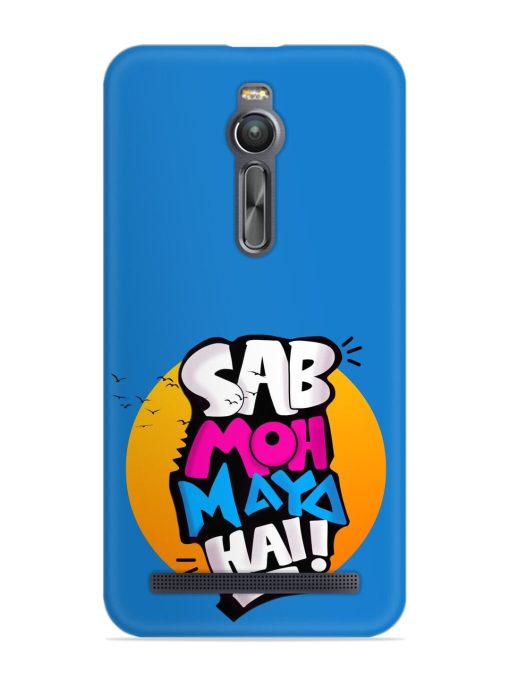 Sab Moh Moya Snap Case for Asus Zenfone 2 Zapvi