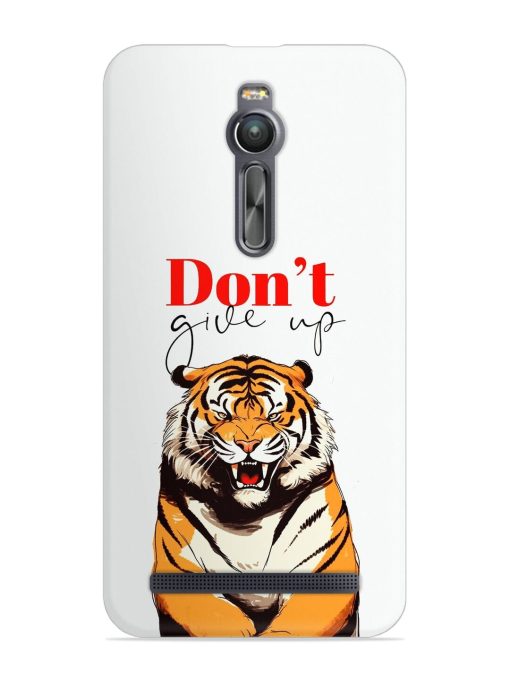 Don'T Give Up Tiger Art Snap Case for Asus Zenfone 2